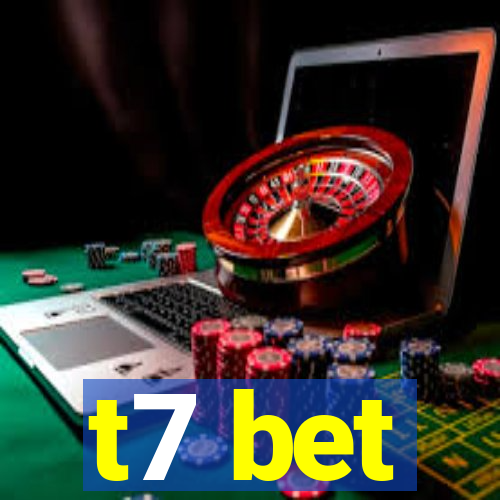 t7 bet